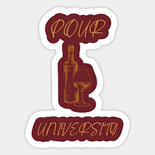 Pour University Sticker